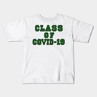 Class of Covid-19 Green Kids T-Shirt